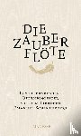 Schikaneder, Emanuel - Die Zauberflöte
