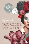  - Prosaische Passionen