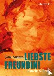 Austen, Jane - Liebste Freundin!