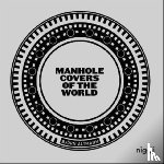 Altmann, Björn - Manhole Covers of the World