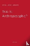 Zimmermann, Heinz - Was ist Anthroposophie?