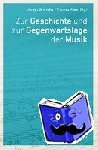 Schriefer, Jürgen - Zur Geschichte und Gegenwartslage der Musik