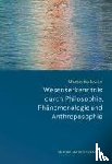 Kollewijn, Martin - Wesenserkenntnis durch Philosophie, Phänomenologie und Anthroposophie