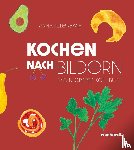 Allenbach, Anna - Kochen nach Bildern
