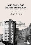 Labhardt, Robert, Schmidlin, Antonia - Im Kleinen das Grosse entdecken