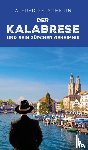 Fetscherin, Alfred - Der Kalabrese und sein Zürcher Geheimnis