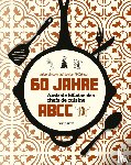  - 60 Jahre Amicale bâloise des chefs de cuisine ABCC