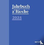  - Jahrbuch z'Rieche 2025