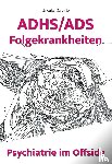 Davatz, Ursula - ADHS/ADS Folgekrankheiten