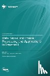 Dos Santos Reis, Manuel José Cabral - Data, Signal and Image Processing and Applications in Sensors II