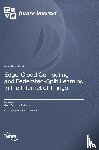 Duan, Qiang - Edge-Cloud Computing and Federated-Split Learning in the Internet of Things