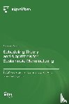 Dolgui, Alexandre - Scheduling Theory and Algorithms for Sustainable Manufacturing