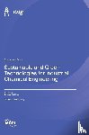 Bravo, Antonio Gil - Sustainable and Green Technologies for Industrial Chemical Engineering