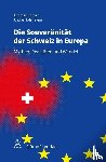 Cottier, Thomas, Holenstein, André - Souveränität der Schweiz in Europa