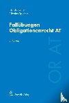 Moser, Nicola, Spichtin, Nicolas - Fallübungen Obligationenrecht AT
