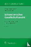 Meier-Hayoz, Arthur, Forstmoser, Peter - Schweizerisches Gesellschaftsrecht