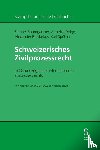 Baumgartner, Samuel, Dolge, Annette, Markus, Alexander, Spühler, Karl - Schweizerisches Zivilprozessrecht