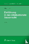 Locher, Peter - Einführung in das interkantonale Steuerrecht