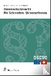 Domenig, Benjamin, Mitscherlich, Christian, Lutz, Chantal - Datenschutzrecht für Schweizer Unternehmen, Stiftungen und Vereine