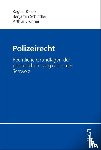 Kiener, Regina, Schindler, Benjamin, Brunner, Arthur - Polizeirecht