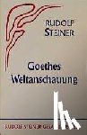 Steiner, Rudolf - Goethes Weltanschauung