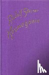 Steiner, Rudolf - Kosmogonie. Populärer Okkultismus. Das Johannes-Evangelium. Die Theosophie an Hand des Johannes-Evangeliums