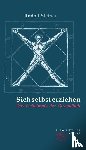 Steiner, Rudolf - Sich selbst erziehen