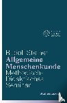 Steiner, Rudolf - Allgemeine Menschenkunde - Methodisch-Didaktisches - Seminar. Studienausgabe