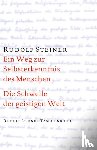 Steiner, Rudolf - Ein Weg zur Selbsterkenntnis des Menschen / Die Schwelle der geistigen Welt