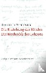 Steiner, Rudolf - Die Erziehung des Kindes / Die Methodik des Lehrens