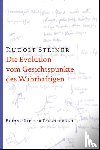 Steiner, Rudolf - Die Evolution vom Gesichtspunkte des Wahrhaftigen