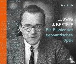 Bertele, Erhard - Ludwig J. Bertele