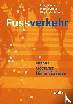 Bosina, Ernst, Meeder, Mark, Weidmann, Ulrich - Fussverkehr