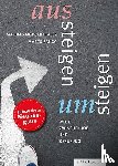 Morgenthaler, Mathias, Zaugg, Marco - Aussteigen - Umsteigen