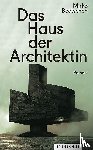 Beetschen, Mirko - Das Haus der Architektin