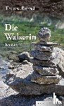 Bichsel, Therese - Die Walserin
