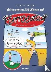 Kolz, Johannes, Zender, Peter - Meine ersten 270 Wörter auf Plattdeutsch