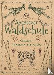 Houghton, Peter, Worroll, Jane - Abenteuer Waldschule