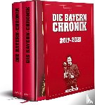 Schulze-Marmeling, Dietrich - Die Bayern-Chronik