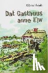 Ihmels, Günter - Dat Gasthuus anne Elw