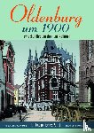  - Oldenburg um 1900