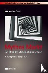 Ötsch, Walter Otto - Mythos Markt
