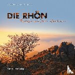 Jenrich, Joachim - Die Rhön - Faszination Natur