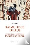 Schäfer, Detlef - Raimundus Lullus