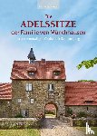 Dornberger, Claudia - Die Adelssitze der Familie von Münchhausen
