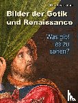  - Bilder der Gotik und Renaissance