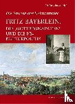  - Fritz Bayerlein, die "Gottbegnadeten" und die NS-Kulturpolitik