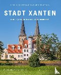 Schiffler, Rainer, Hoffmann, Godehard - Stadt Xanten, Band 1 | Innenstadt mit Stiftsimmunität