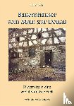 Bedal, Konrad - Bauernhäuser vom Main zur Donau