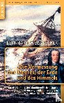 Weißbecker, Bernhard - Die Vermessung des Meeres, der Erde und des Himmels